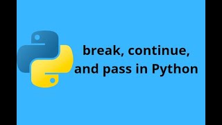 BREAK AND CONTINUE STATEMENT  Python Tutorial  Day 17 [upl. by Lenahtan8]