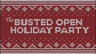 LIVE The 2023 Busted Open Holiday Party [upl. by Assirrem]