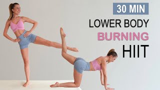 30 Min Lower Body HIIT  Toned Legs Round Butt  Intense Fat Burn  No Equipment No Repeat [upl. by Acilegna]