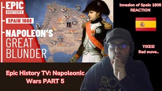 Epic History TV Napoleonic Wars Part 5 REACTION Invasion of Spain 1808 [upl. by Kalle]