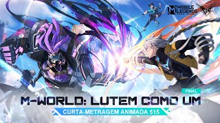 MWorld Lutem Como Um  Curtametragem Animada do 515  Mobile Legends Bang Bang [upl. by Adnaluy]