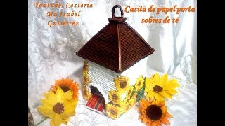 Casita de papel porta sobres de té Cestería de papel DIY [upl. by Niriam]