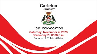 2023 11 04 Carleton University 160th Convocation Ceremony 2 [upl. by Bink]