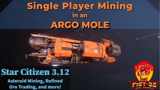 Argo Mole Single Player Mining in 312 2020 Asteroid Mining and Refining [upl. by Devitt88]