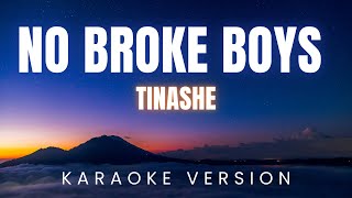 Tinashe  No Broke Boys  KARAOKE Version [upl. by Aehcsrop484]