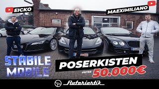 Poserkisten für unter 50000€  Stabile Mobile Folge 04  Mit eickoperformance amp Maeximiliano [upl. by Larissa895]