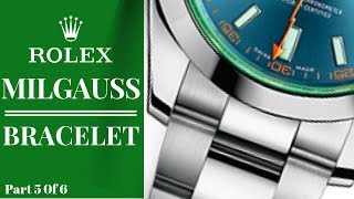 Rolex Milgauss Bracelet [upl. by Eugenio]