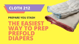 SIMPLE  How to Prep Prefold Diapers [upl. by Notnek989]