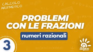 Problemi con le frazioni  3 [upl. by Truc]