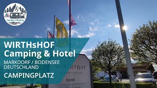 WIRTHsHOF Camping amp Hotel  Markdorf  Bodensee ⛰️🏖  Campingplatz Check [upl. by Atrim]