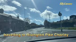 Driving from Preston going to Rivington Pike Chorley [upl. by Eymaj]