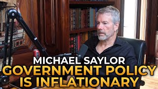 Michael Saylor  Why All Government Policy Is Inflationary [upl. by Alletnahs]