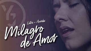 Milagro de Amor Letra y Acordes YULI Y JOSH  Música Católica [upl. by Nnylyar40]