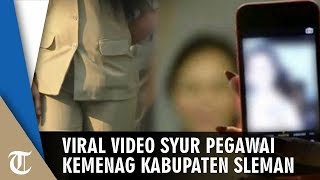 Video Syur PNS Kemenag Sleman Tersebar di WhatsApp Kemenag Sleman dan DIY Membenarkannya [upl. by Atlee]