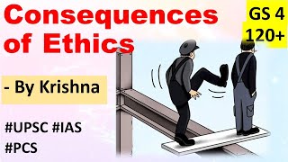 GS 4 Consequences of Ethics in Human Actions  Ethics and Human Interface UPSC [upl. by Eusoj]