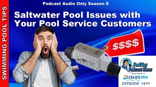 Common Saltwater Pool Issues with Your Pool Service Customers [upl. by Ailaht]