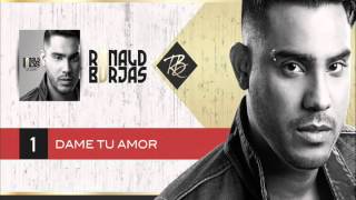 Ronald Borjas  Dame tu amor Da Capo [upl. by Anett]