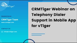 Webinar on Telephony Dialer Support in Mobile App for vTiger [upl. by Farlie]