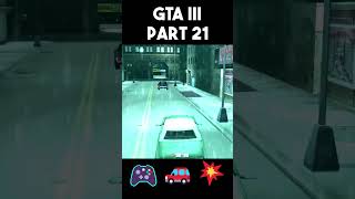 💥🚗 Mike Lips Mission Drags On  GTA 3  Part 21 gta gta3 grandtheftauto gaming shorts [upl. by Eirrehc]