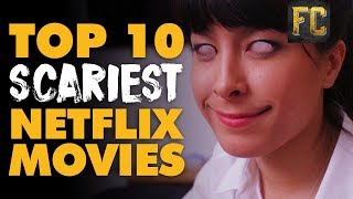 Top 10 Scariest Horror Movies on Netflix  Best Horror Movies on Netflix 2017  Flick Connection [upl. by Norha]