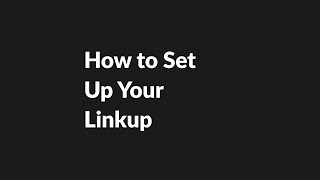 How To Set Up Your Linkup [upl. by Gnouv]