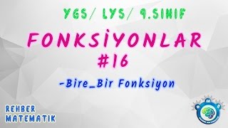 16 Bire Bir Fonksiyon1 Fonksiyonlar KONU ANLATIM VE SORU ÇÖZÜMLERİ [upl. by Joye]