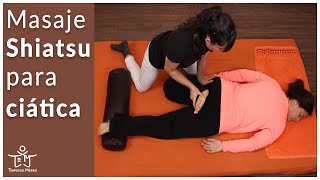 MASAJE SHIATSU para acabar con la CIÁTICA 🙌  SHIATSU PASO A PASO para CIÁTICA  Templo del Masaje⛩️ [upl. by Fenton460]