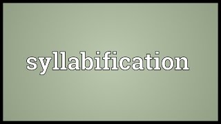 Syllabification Meaning [upl. by Nomar637]