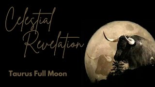 Cosmic Revelation  Full Moon Taurus [upl. by Anotyad]