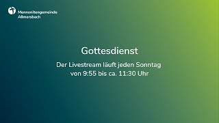 Livestream der Mennonitengemeinde Allmersbach [upl. by Lightman]