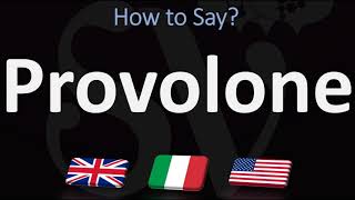 How to Pronounce Provolone 3 WAYS UKBritish Vs USAmerican English  Italian Pronunciation [upl. by Eenel]