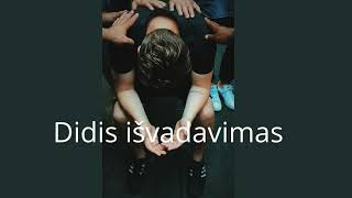 Didis išvadavimas [upl. by Assilen]