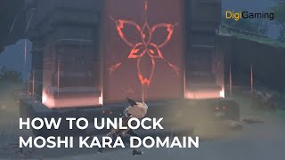 HOW TO UNLOCK MOSHI KARA DOMAIN  GENSHIN IMPACT [upl. by Neersin181]