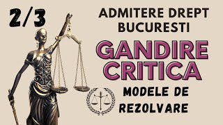 Admitere Drept Bucuresti examen Gandire critica rezolvare model subiect 2 2022 [upl. by Niras]