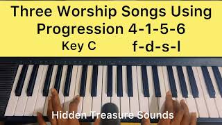 Three Worship Songs Using Progression 4156 Key C [upl. by Nelyaw]