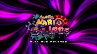 Super Mario Eclipse  Release Trailer [upl. by Eniarol]