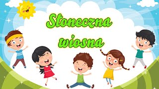 Piosenka na Wiosnę 🌞 SŁONECZNA WIOSNA ☁️Piosenka dla dzieci Official Video [upl. by Ginsberg573]