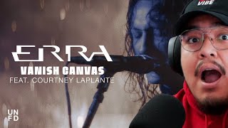 1ST LISTEN REACTION ERRA Vanish Canvas feat Courtney LaPlante Official Music Video [upl. by Anna]