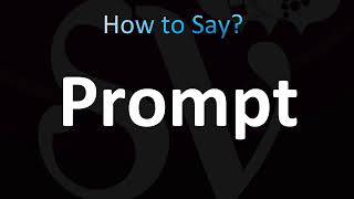 How to Pronounce Prompt CORRECTLY [upl. by Dorca]