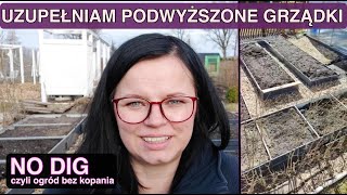 Podwyższone grządki warstwy NO DIG czyli ogród bez przekopywania Podwyższone wzniesione grządki [upl. by Tsepmet890]