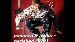 panacea amp audio  perished VIP [upl. by Howlend]