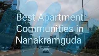 Best Apartment Communities in Nanakramguda Hyderabad [upl. by Seiber]