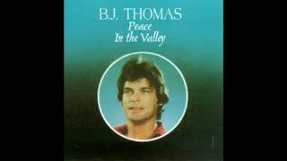 BJ Thomas  Peace In The Valley Album Complete [upl. by Brok]