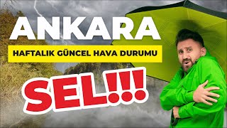 Ankara Haftalık Güncel Hava Durumu  Sel [upl. by Webster]