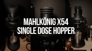 Mahlkonig X54 Single Dose Hopper [upl. by Atinnor]