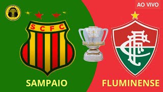 SAMPAIO X FLUMINENSE  AO VIVO  COPA DO BRASIL 2024 [upl. by Grosz457]