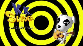 KK Slider  Buck Bumble IntroTitle [upl. by Anohr]