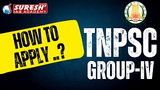 HOW TO APPLY  TNPSC  GROUPIV  Suresh IAS Academy [upl. by Hedvige97]