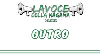 La Voce Della Magana l OUTRO  LESTASI ETERNA l [upl. by Yrroc]