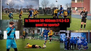 Tamron 50400mm F45F63 Real World Review for sports [upl. by Hayott993]